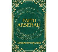 Faith Arsenal: Scriptures for Every Battle - Emerald (Emperor) Green Edition: A Guided Journal for Renewal, Growth, and Spiritual Strength