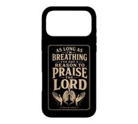 Faith As Long As I'm Breathing I've Got A Reason To Praise Case for iPhone 17 Pro Max
