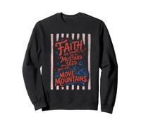 Faith As Small As A Mustard Seed Move Mountains Christian Sweatshirt