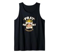 Faith-Based Apparel, pray on it pray over it pray through it Tank Top