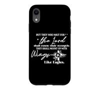 Faith Based Quote Renew Strength Wings Like Eagles Case for iPhone XR