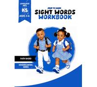 Faith Based Sight Words Workbook for Preschool and Kindergarten: 41 Dolch Grade 1 Sight Words for Beginning Readers Ages 5-6 (Faith-Based Sight Words Kindergarten Series)