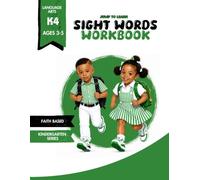 Faith Based Sight Words Workbook for Preschool and Kindergarten: 52 Dolch Primer Sight Words for Beginning Readers Ages 3-5 (Faith-Based Sight Words Kindergarten Series)