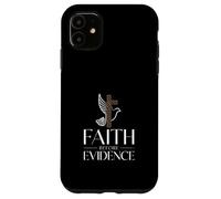 Faith Before Evidence christian cross dove faith Case for iPhone 11