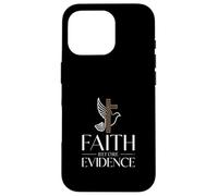 Faith Before Evidence christian cross dove faith Case for iPhone 16 Pro