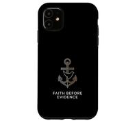 Faith Before Evidence christian faith typography Case for iPhone 11