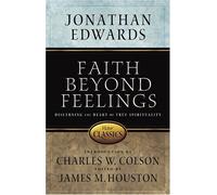 Faith Beyond Feelings