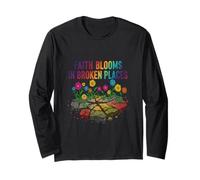 Faith Blooms in Broken Places - Inspirational Wildflowers Long Sleeve T-Shirt
