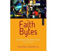 Faith Bytes : Listening to the Heart of God