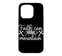 Faith Can Move Mountain Inspirational Motivational Message Case for iPhone 15 Pro