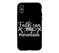 Faith Can Move Mountain Inspirational Motivational Message Case for iPhone X/XS