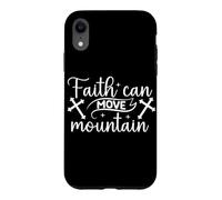 Faith Can Move Mountain Inspirational Motivational Message Case for iPhone XR