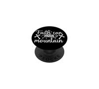 Faith Can Move Mountain Inspirational Motivational Message PopSockets Adhesive PopGrip