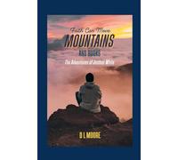 Faith Can Move Mountains And Books: The Adventures of Joshua White