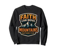 Faith Can Move Mountains Bible Verse Quote Christian Jesus Sweatshirt