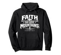Faith Can Move Mountains Christian Scripture Design Pullover Hoodie