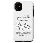 Faith Can Move Mountains Matthew 17:20 Bible Verse Christian Case for iPhone 11