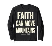 Faith Can Move Mountains Matthew 17:20 Christian Bible Long Sleeve T-Shirt