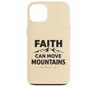 Faith Can Move Mountains Matthew 17:20 Christian Case for iPhone 13