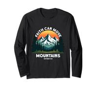 Faith Can Move Mountains Matthew 17:20 Hiking Christian Long Sleeve T-Shirt