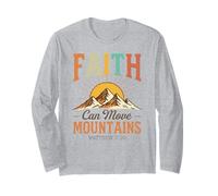 Faith Can Move Mountains - Matthew 17:20 Long Sleeve T-Shirt