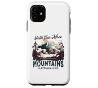 Faith Can Move Mountains Matthew 17:20 Nature Inspired Case for iPhone 11