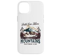 Faith Can Move Mountains Matthew 17:20 Nature Inspired Case for iPhone 14 Plus