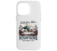 Faith Can Move Mountains Matthew 17:20 Nature Inspired Case for iPhone 14 Pro Max