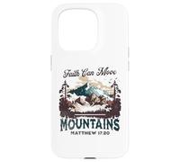 Faith Can Move Mountains Matthew 17:20 Nature Inspired Case for iPhone 15 Pro