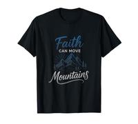 Faith Can Move Mountains - Motivational Christian Art T-Shirt