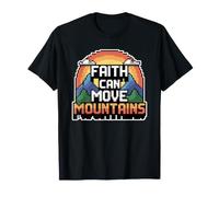 Faith Can Move Mountains T-Shirt