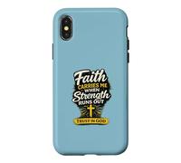 Faith Carries Me When Strength Runs Out Christian Design Case for iPhone X/XS
