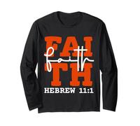 Faith Christian Design Inspired by Bible Verse Hebrews 11:1 Long Sleeve T-Shirt