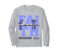 Faith Christian Design Inspired by Bible Verse Hebrews 11:1 Long Sleeve T-Shirt
