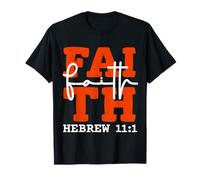 Faith Christian Design Inspired by Bible Verse Hebrews 11:1 T-Shirt