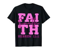 Faith Christian Design Inspired by Bible Verse Hebrews 11:1 T-Shirt