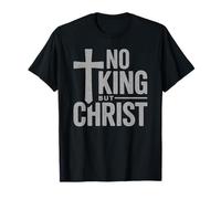 Faith Christian Saying No King But Christ Cross Religious T-Shirt