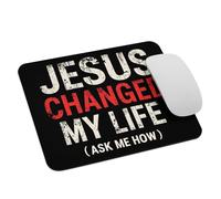Faith Christianityity Jesus Christ Jesus Changed My Life Ask Me How Mouse Mat Durable Mouse Pad Small Mousemat For Office Pc Computer 25X30Cm