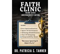 Faith Clinic Volume XXXVIII Irresponsibiity Edition: Because Ignoring It Didn't Fix It
