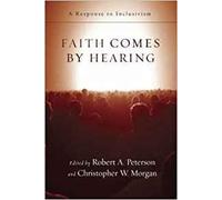 Faith comes by hearing: A Response To Inclusivism