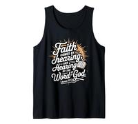 Faith Comes by Hearing, and Hearing by the Word of God Tank Top