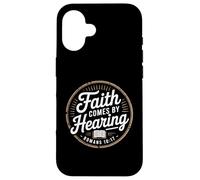 Faith Comes By Hearing Romans 10 17 Christian Case for iPhone 16
