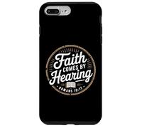 Faith Comes By Hearing Romans 10 17 Christian Case for iPhone 7 Plus/8 Plus