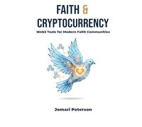 Faith & Cryptocurrency: Web3 Tools for Modern Faith Communities