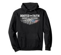 Faith Deeply Rooted Freedom Fully Grown Pullover Hoodie