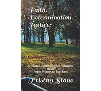 Faith, Determination, Justice: A collection of Assemblies from Wilberforce House, Harris Westminster Sixth Form