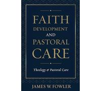 Faith Development and Pastoral Care