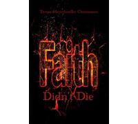 Faith Didn't Die: A Modern-Day Parable