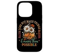 Faith Does Not Make Things Easier Possible Case for iPhone 14 Pro