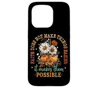 Faith Does Not Make Things Easier Possible Case for iPhone 15 Pro